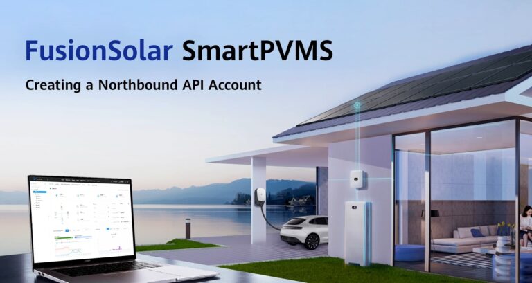 คู่มือการเชื่อมต่อ Huawei FusionSolar (SmartPVMS) Northbound API